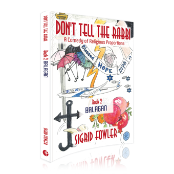 Don't Tell The Rabbi: Book II, Balagan