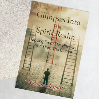 Glimpses Into The Spirit Realm